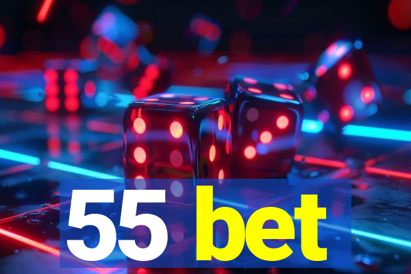 55 bet
